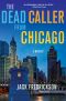 [Dek Elstrom 04] • The Dead Caller From Chicago